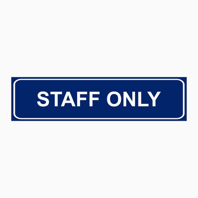 STAFF ONLY SIGN