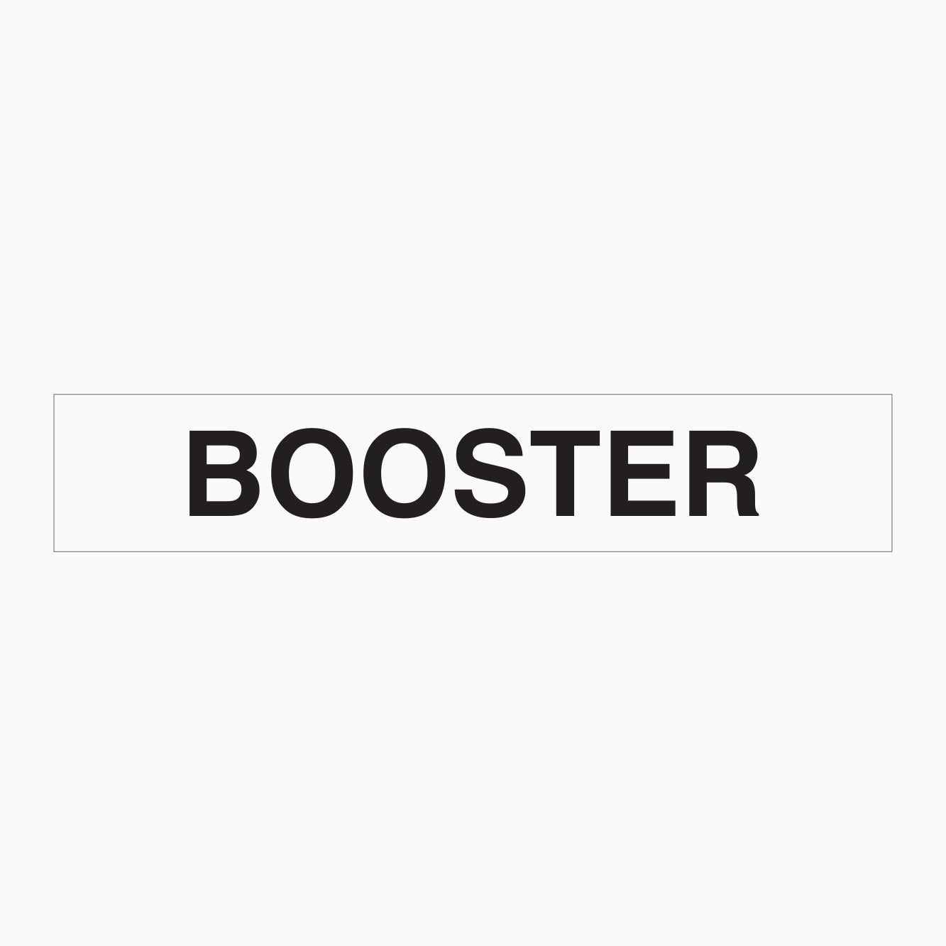 BOOSTER SIGN