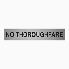 NO THOROUGHFARE SIGN