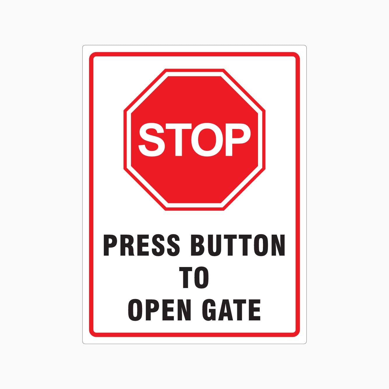 PRESS BUTTON TO OPEN GATE SIGN - GET SIGNS