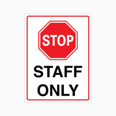 STOP STAFF ONLY SIGN