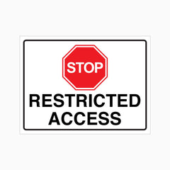 STOP RESTRICTED ACCESS SIGN