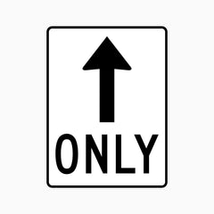 STRAIGHT AHEAD ONLY SIGN