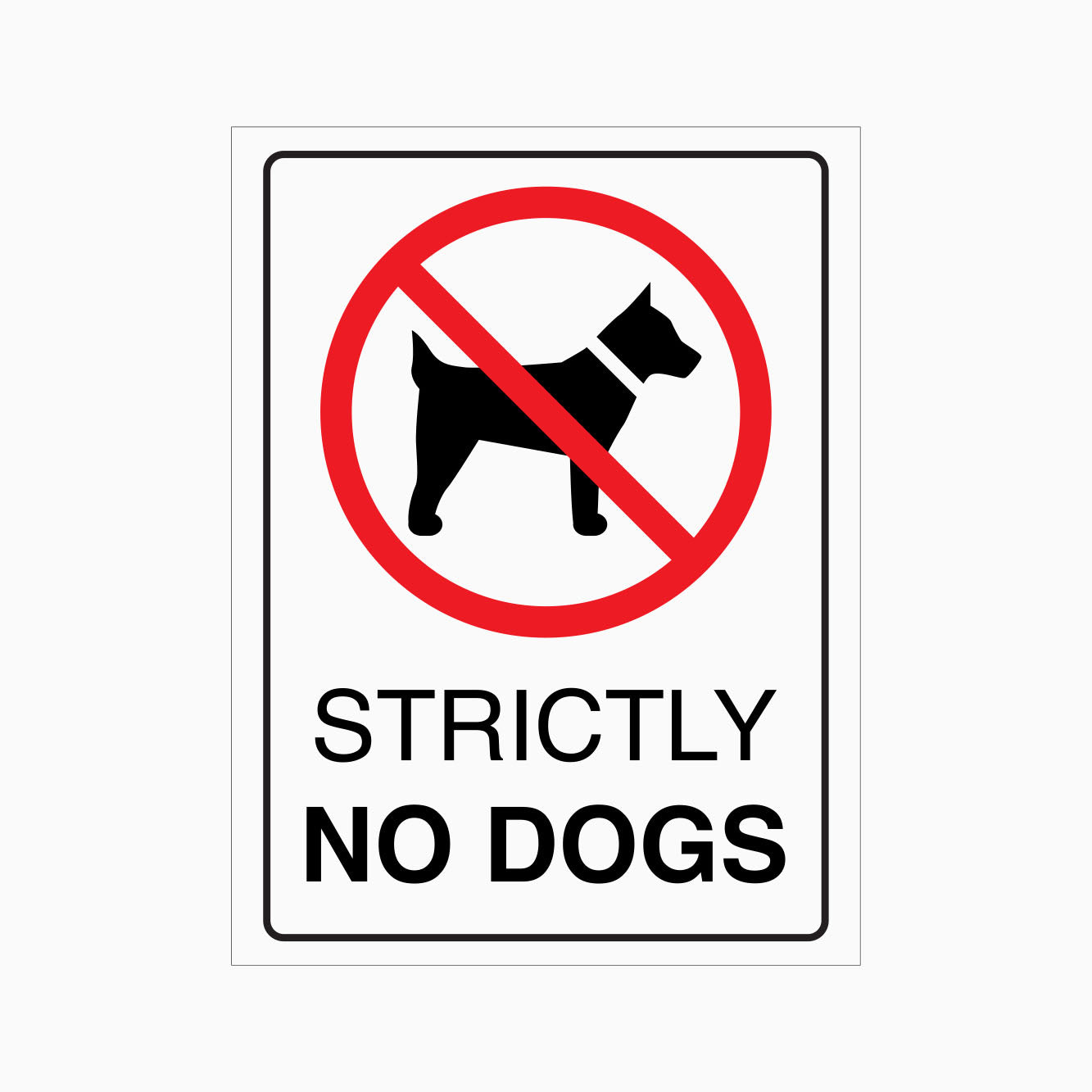 No Dogs Store Sign STRICTLY NO DOGS SIGN – Get signs