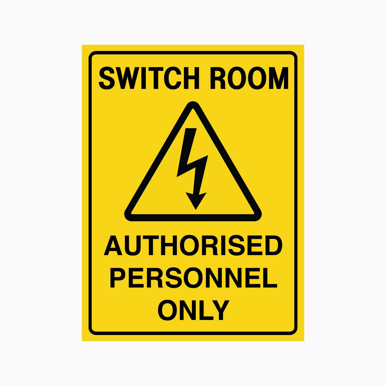 SWITCH ROOM AUTHORISED PERSONNEL ONLY SIGN - GET SIGNS