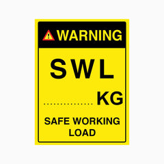 WARNING SWL  KG SAFE WORKING LOAD SIGN