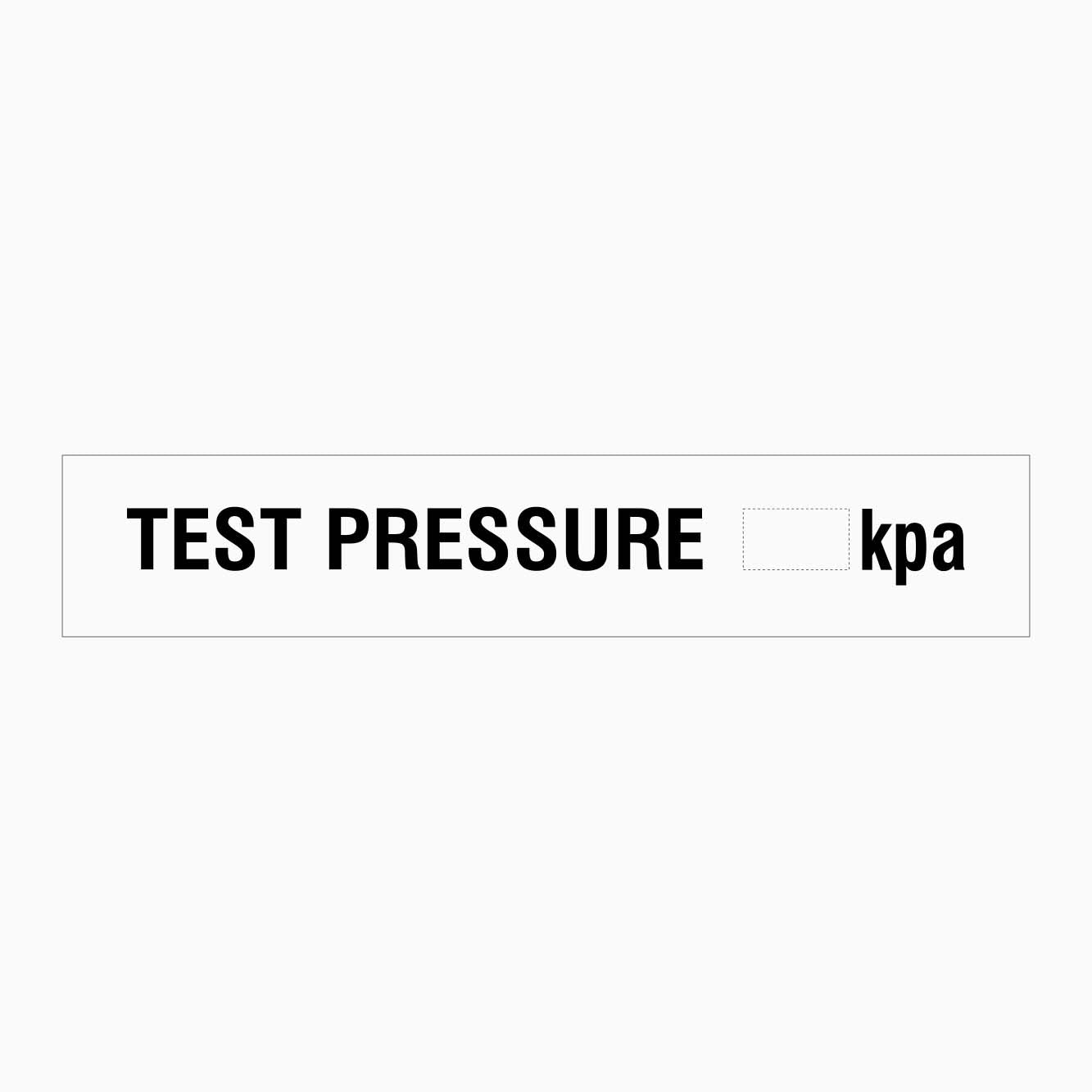 TEST PRESSURE   KPA SIGN - GET SIGNS