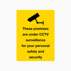 THESE PREMISES ARE UNDER CCTV SURVEILLANCE FOR YOUR PERSONAL SAFETY AND SECURITY SIGN