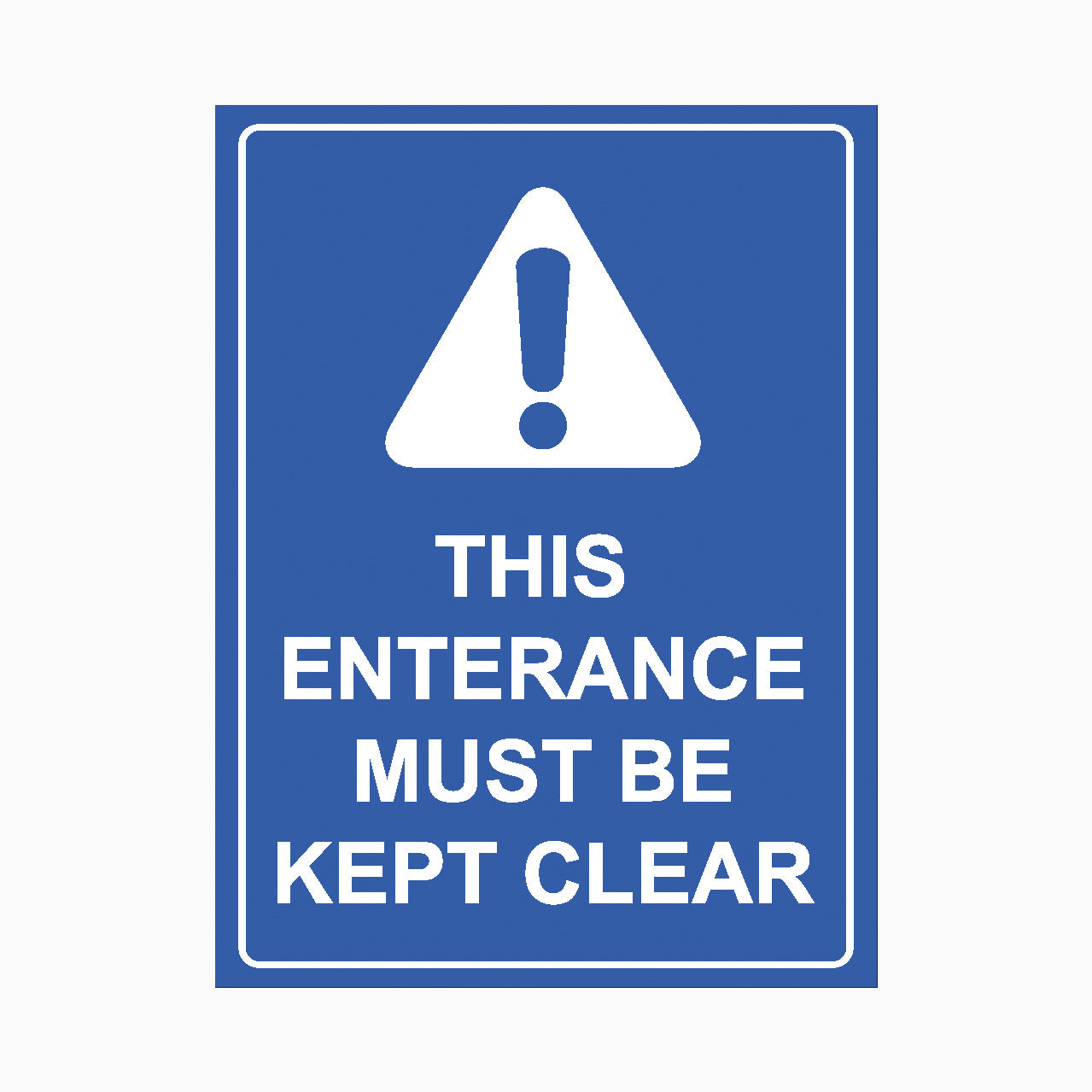 THIS ENTRANCE MUST BE KEPT CLEAR SIGN - Australian-Made, Fast Shipping ...