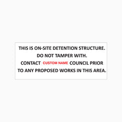 THIS IS ON-SITE DETENTION STRUCTURE SIGN