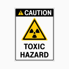 CAUTION TOXIC HAZARD SIGN