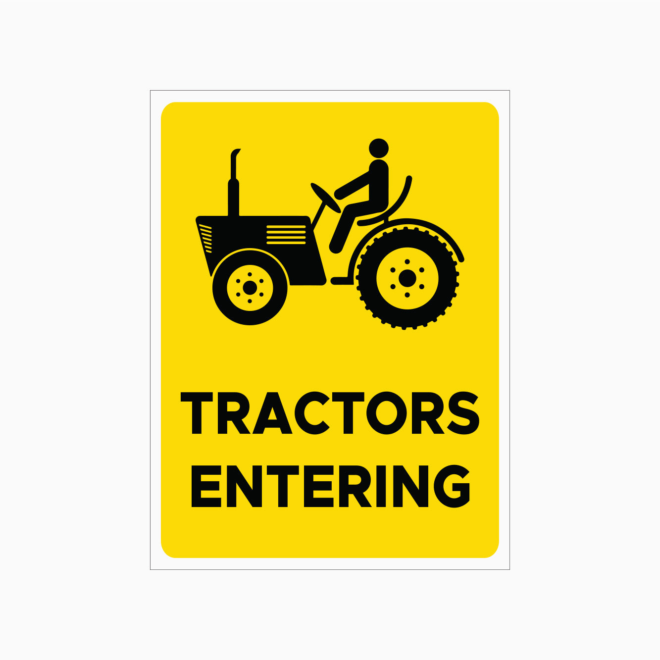 TRACTORS ENTERING SIGN