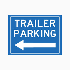 TRAILER PARKING SIGN - LEFT ARROW