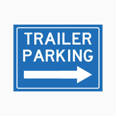 TRAILER PARKING SIGN - RIGHT ARROW