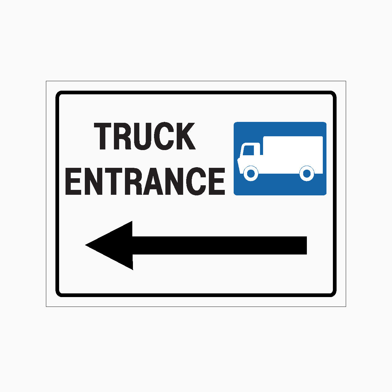 Sign indicating truck entrance with an arrow pointing left on a white background