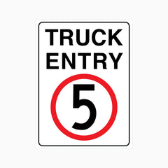 TRUCK ENTRY 5KM SIGN