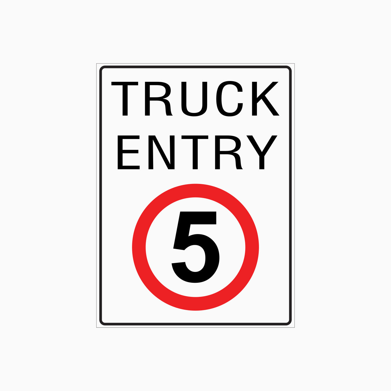 Lorry Entry TRUCK ENTRY 5KM SIGN – Get signs