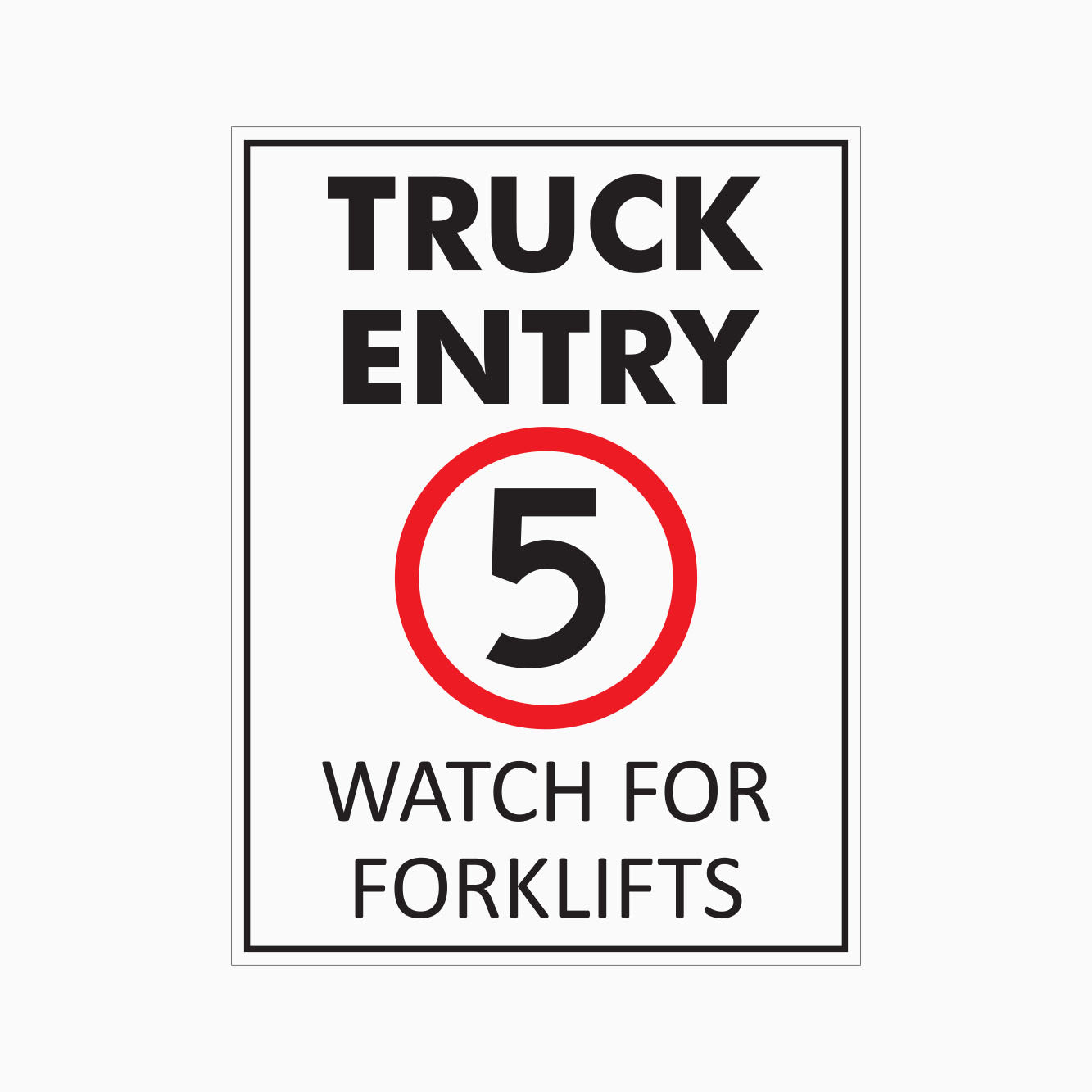 Lorry Entry TRUCK ENTRY 5km WATCH FOR FORKLIFTS SIGN – Get signs