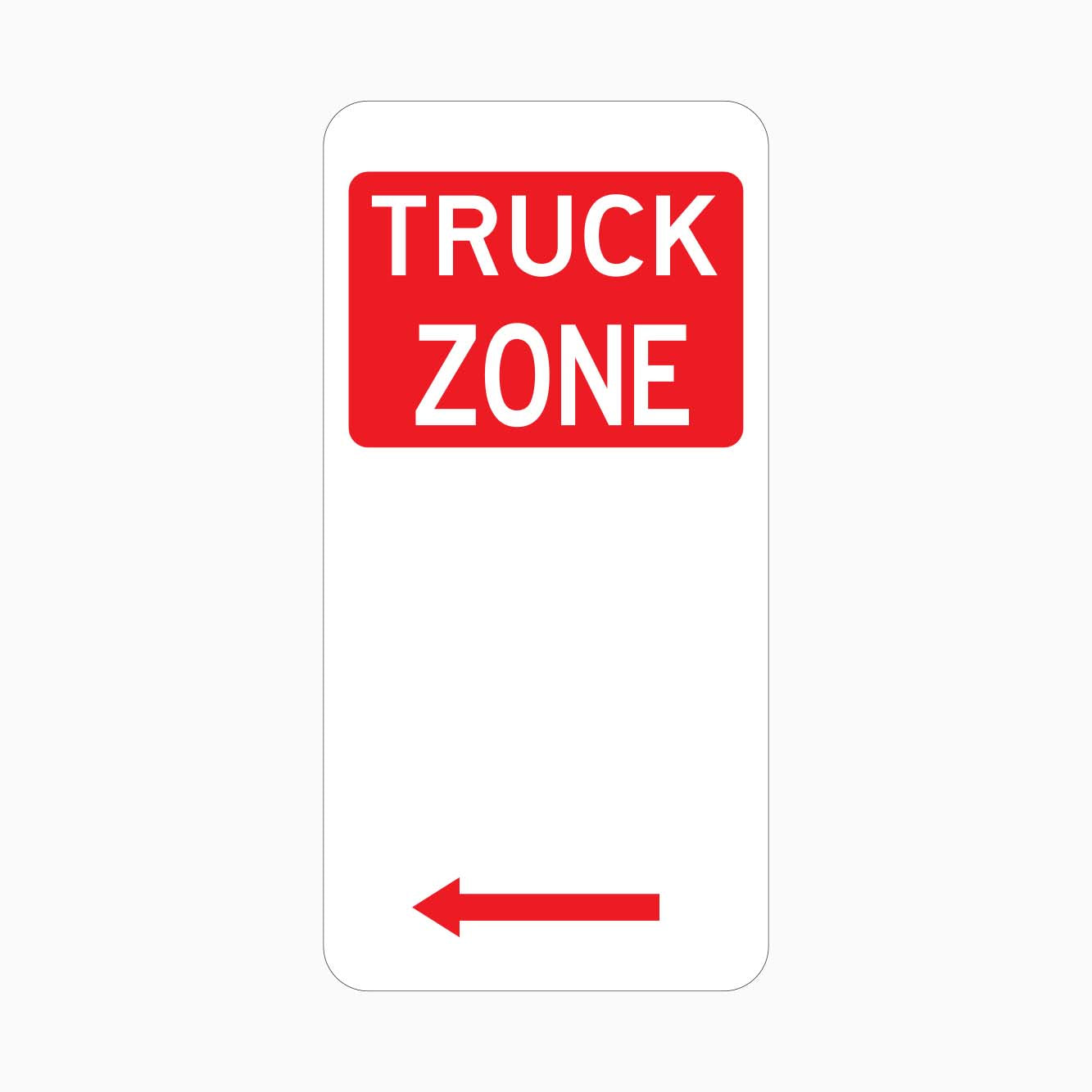 TRUCK ZONE SIGN LEFT - GET SIGNS