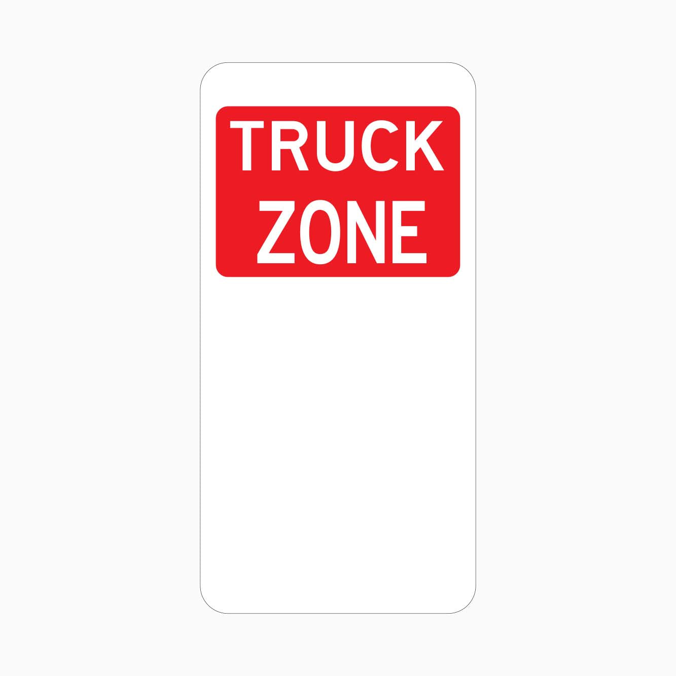 TRUCK ZONE SIGN - GET SIGNS