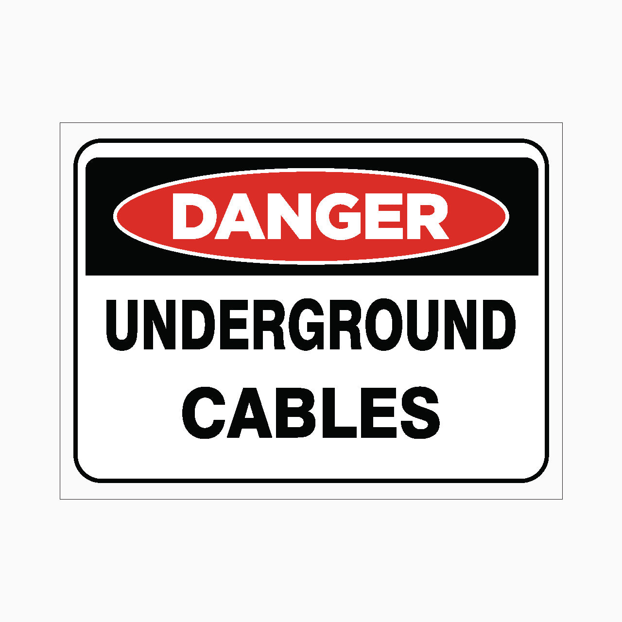 UNDERGROUND CABLES SIGN - GET SIGNS