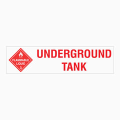 UNDER GROUND TANK WITH FLAMMABLE LIQUID 3 SIGN