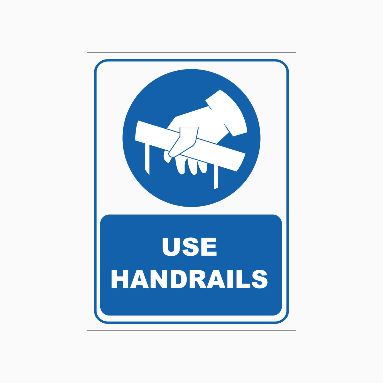 USE HANDRAILS SIGN | Mandatory signs – Get signs