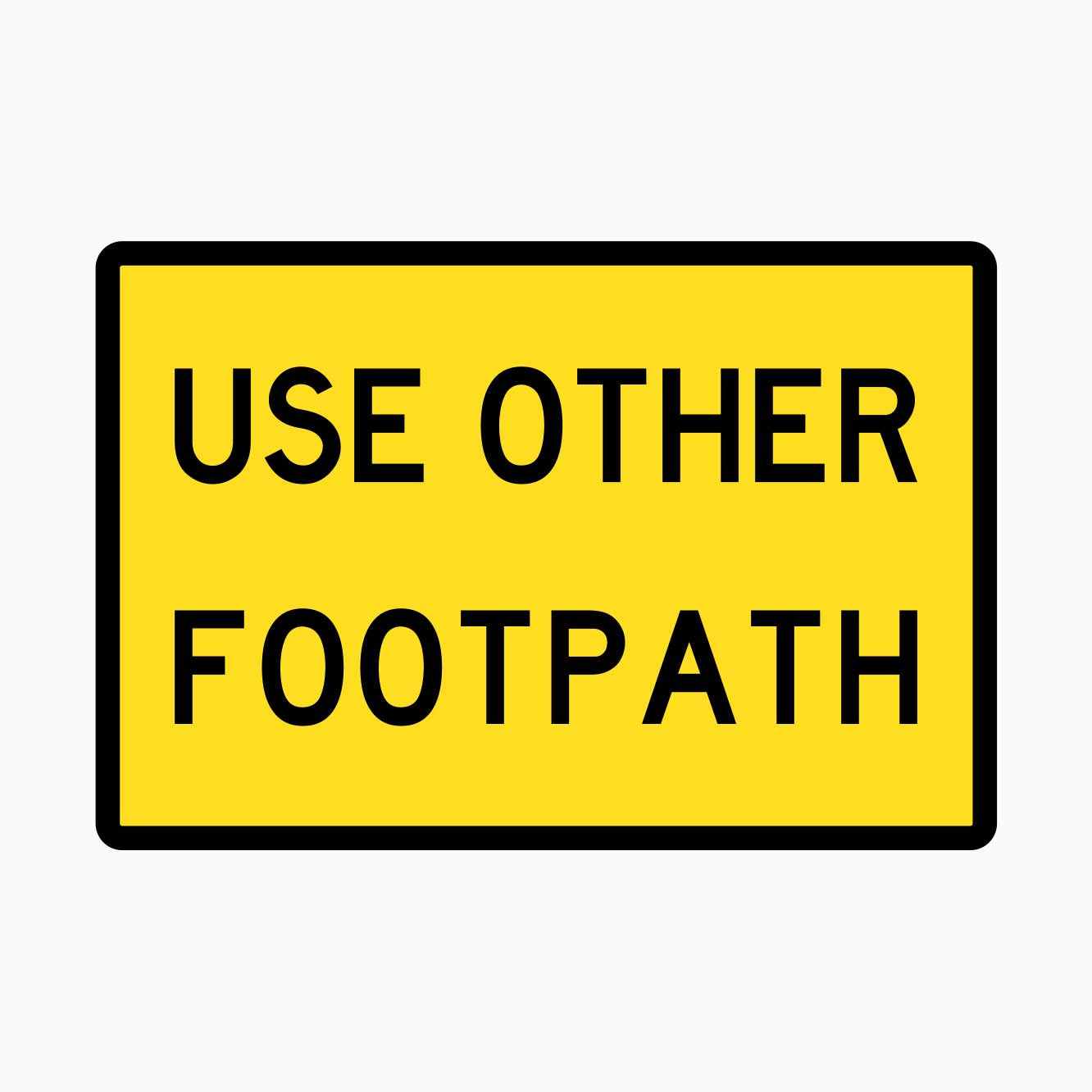 USE OTHER FOOTPATH SIGN WITH SWING STAND SIGN