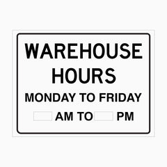 CUSTOM WAREHOUSE HOURS SIGN