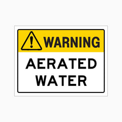 WARNING AERATED WATER SIGN