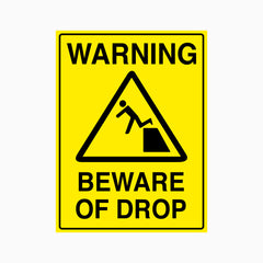 WARNING BEWARE OF DROP SIGN