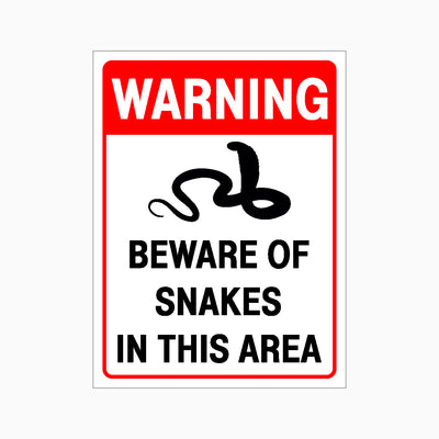 WARNING BEWARE OF SNAKES IN THIS AREA SIGN