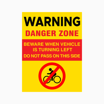 BEWARE WHEN VEHICLE IS TURNING LEFT DO NOT PASS ON THIS SIDE SIGN
