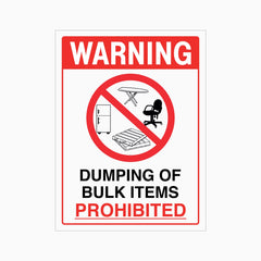 WARNING DUMPING OF BULK ITEMS PROHIBITED SIGN