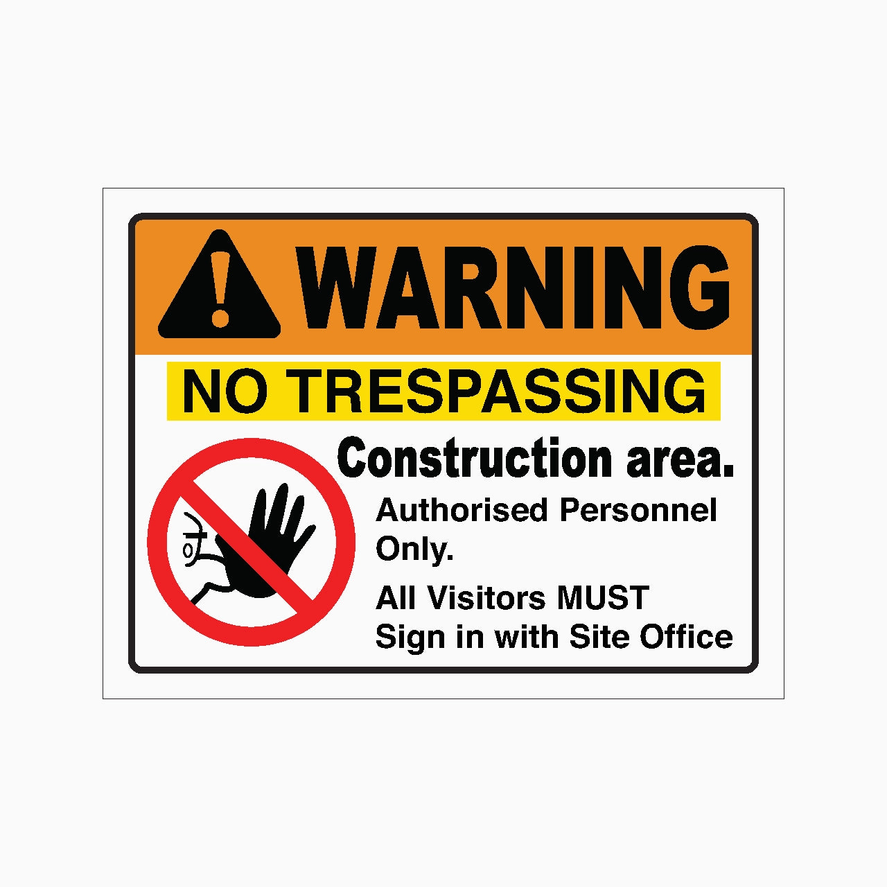 No trespassing sign with warning and construction area details on a white background