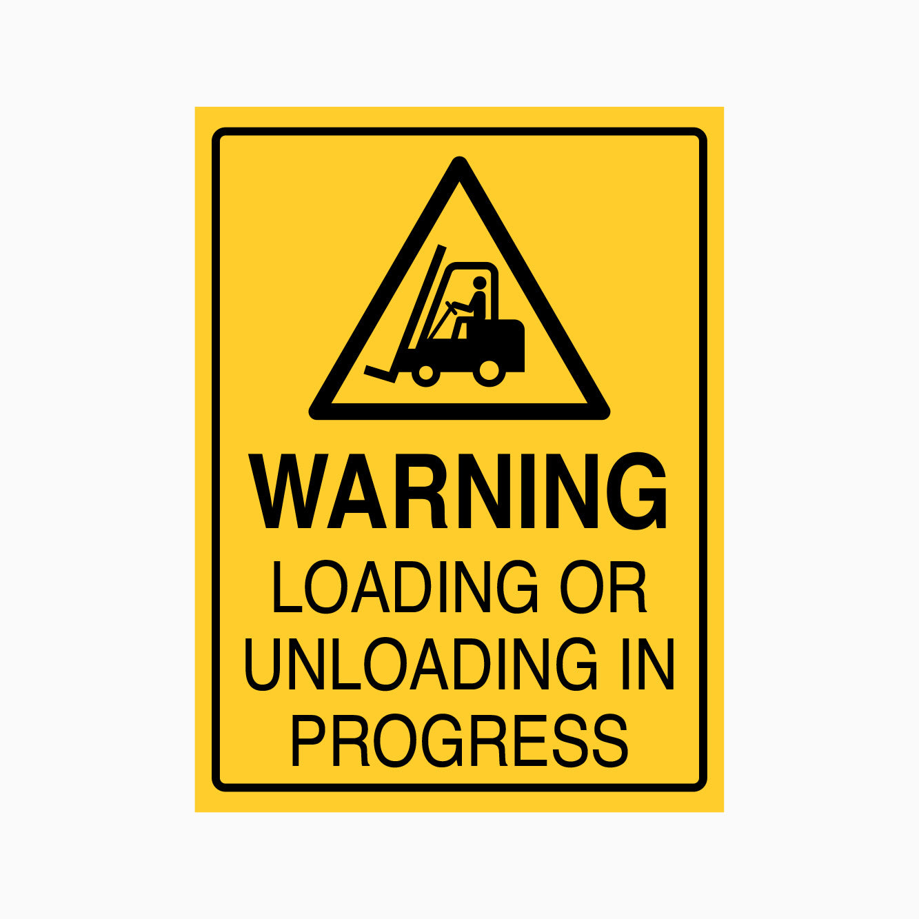 WARNING LOADING OR UNLOADING IN PROGRESS SIGN | GET SIGNS – Get signs