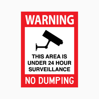 WARNING THIS AREA IS UNDER 24 HOUR SURVEILLANCE NO DUMPING SIGN