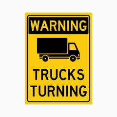 WARNING TRUCKS TURNING SIGN