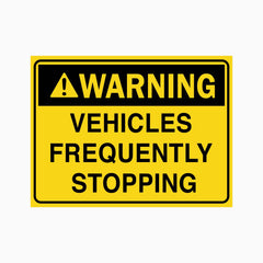 WARNING VEHICLE FREQUENTLY STOPPING SIGN