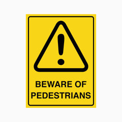 WARNING BEWARE OF PEDESTRIANS SIGN