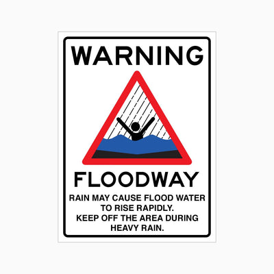 WARNING FLOODWAY RAIN MAY CAUSE FLOOD WATER TO RISE RAPIDLY SIGN
