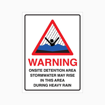 WARNING ON SITE DETENTION AREA STORMWATER MAY RISE SIGN