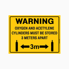 WARNING OXYGEN AND ACETYLENE CYLINDERS MUST BE STORED 3 METERS APART SIGN