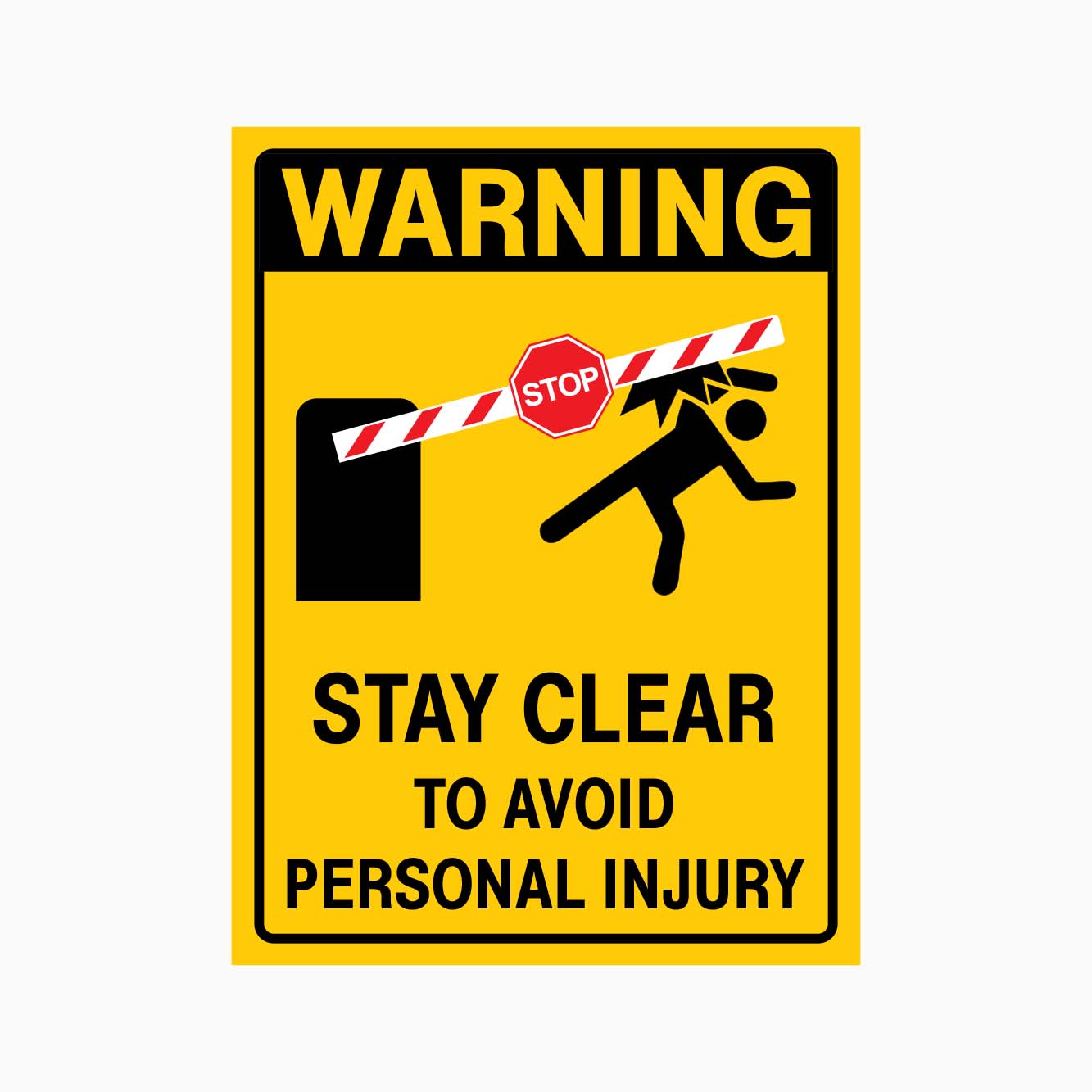 WARNING STAY CLEAR TO AVOID PERSONAL INJURY SIGN - GET SIGNS