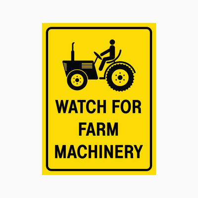 WATCH FOR FARM MACHINERY SIGN