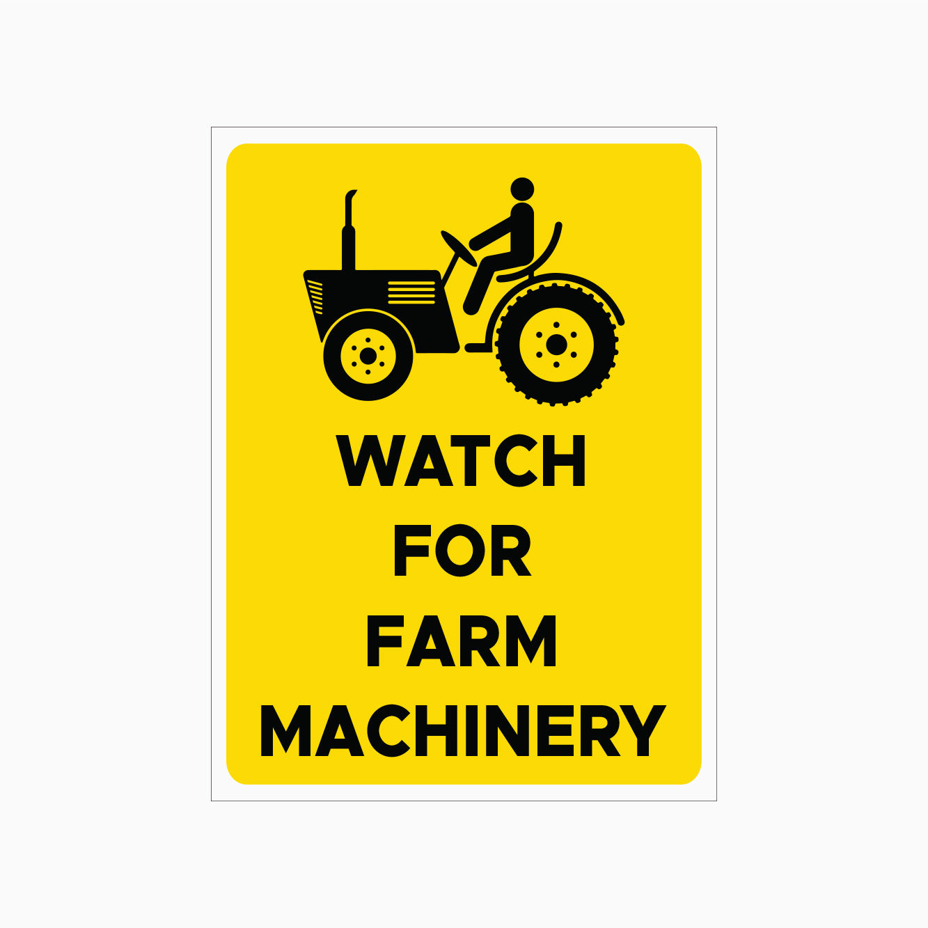 WATCH FOR FARM MACHINERY SIGN | GET SIGNS – Get signs