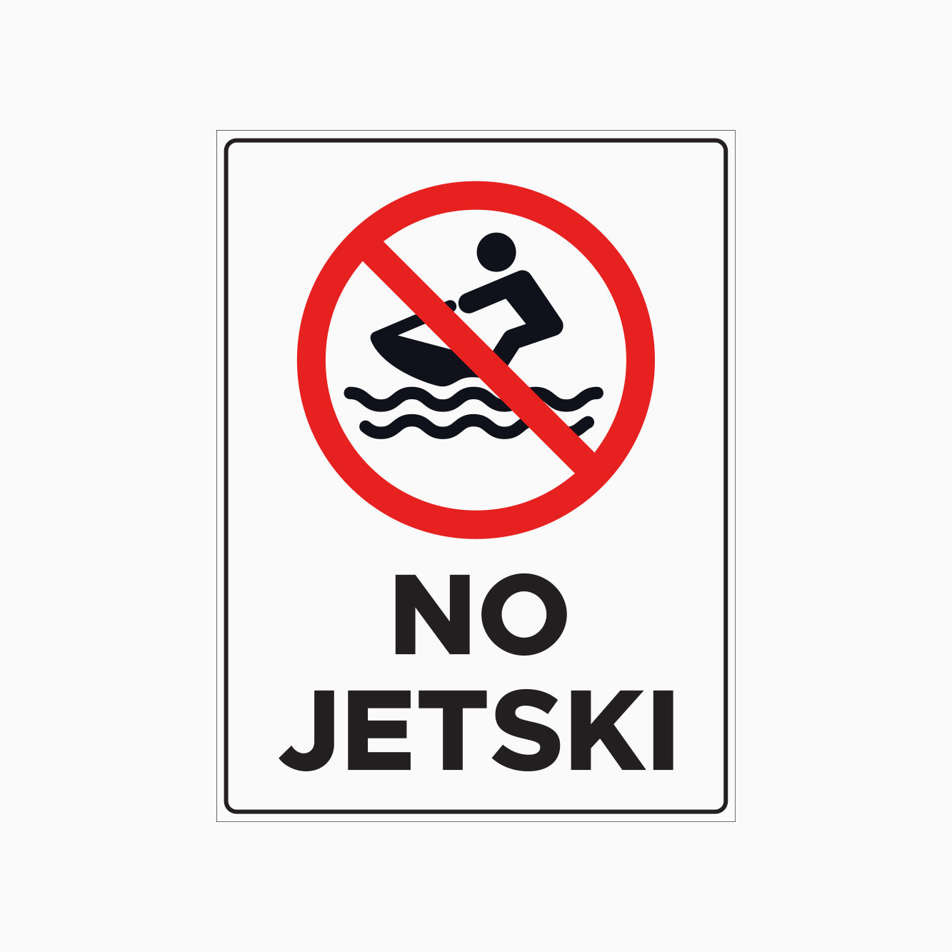 PROHIBITION SIGN - NO JETSKI SIGN