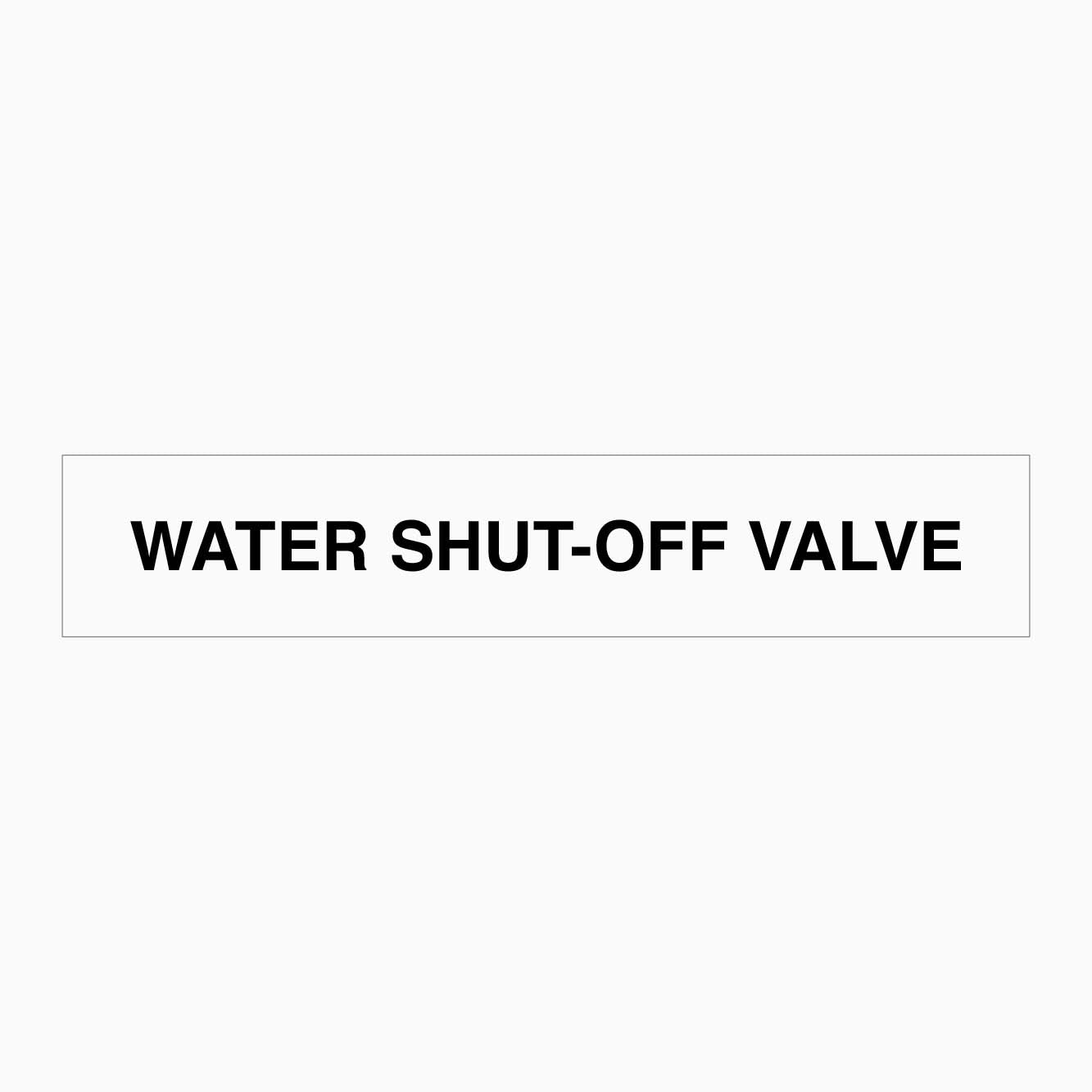 WATER SHUT-OFF VALVE SIGN