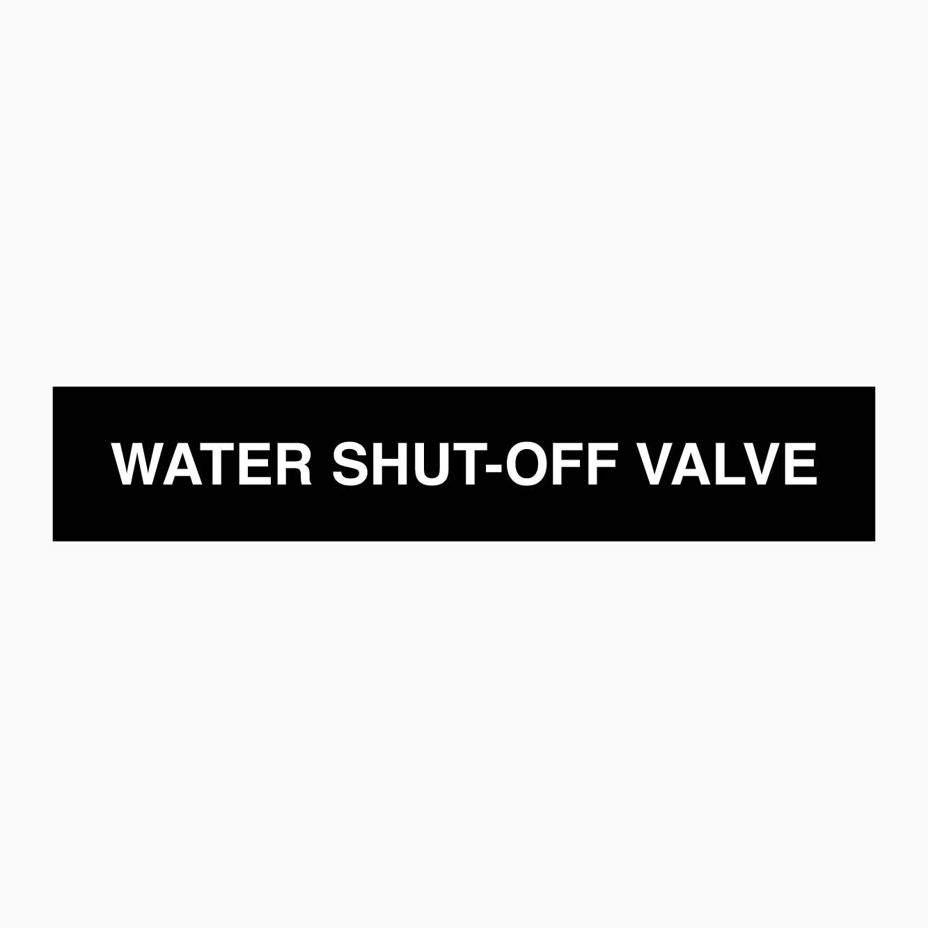 WATER SHUT-OFF VALVE SIGN