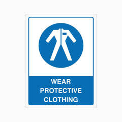 WEAR PROTECTIVE CLOTHING SIGN